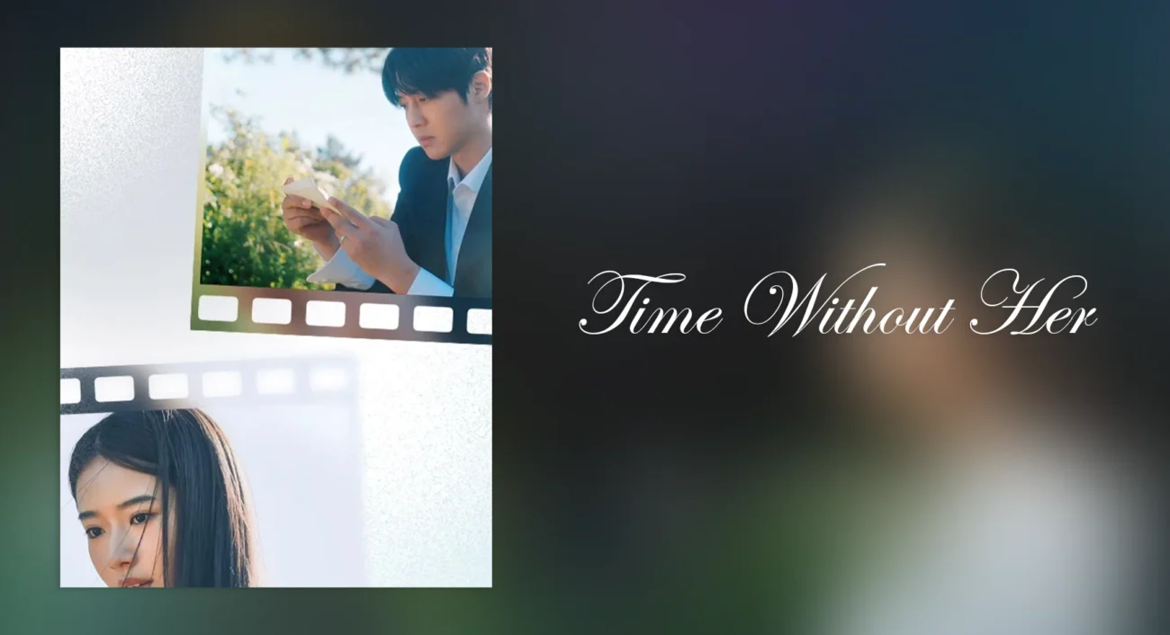 "Time Without Her" Visual